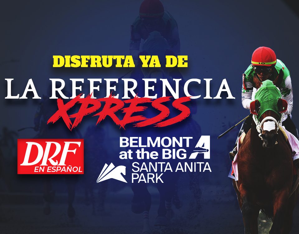 La Referencia Xpress para #BAQ & Santa Anita Park "Solo Stakes" / Octubre 2